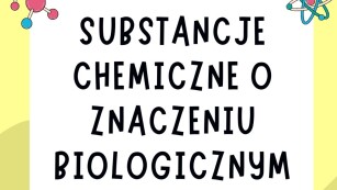 plakat promujący konkurs substancje chemiczne o znaczeniu biologicznym